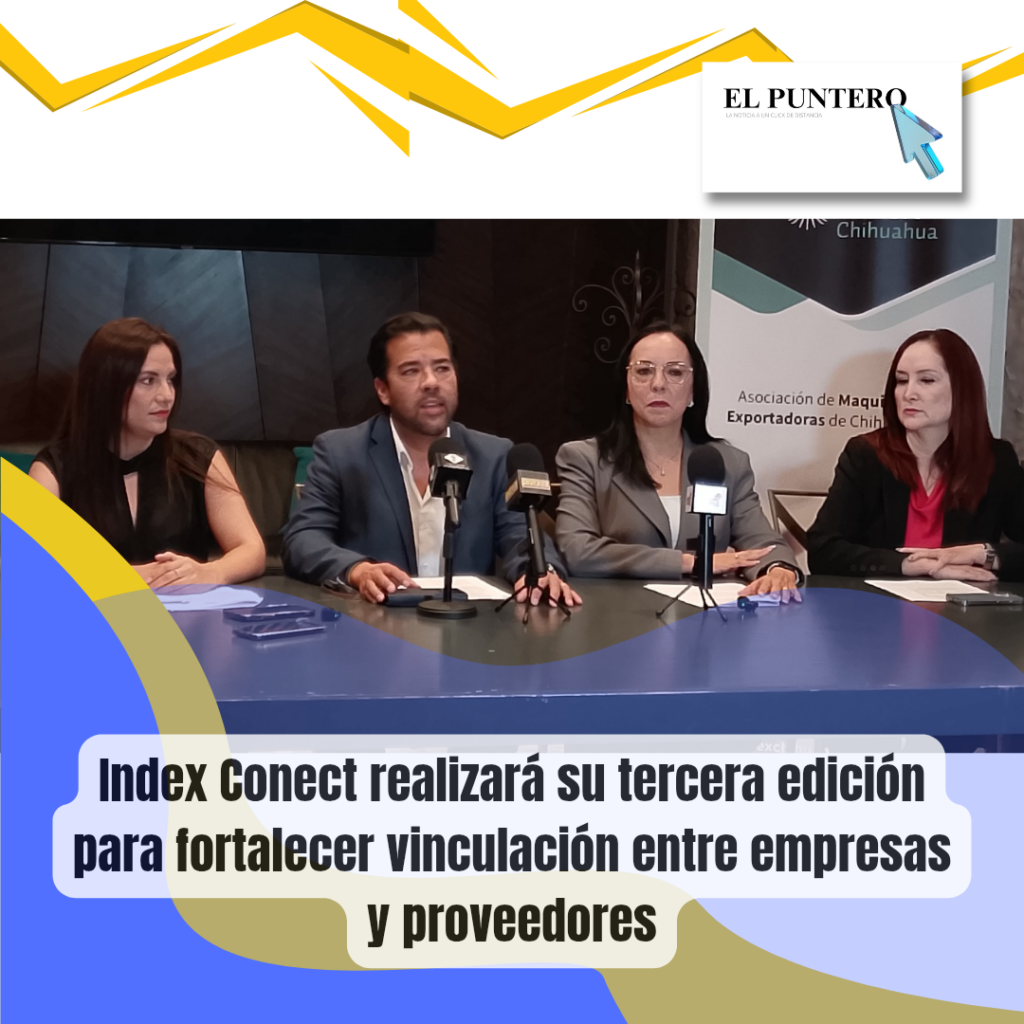 Index Conect va por su tercera edición el 26 de octubre en Chihuahua